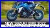 New Suzuki Motorcycles Of 2022 No Nonsense Japanese Quality And Reliability