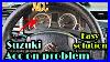 Suzuki Acc On Problem Easy Solution Acc On Ignition Not Off